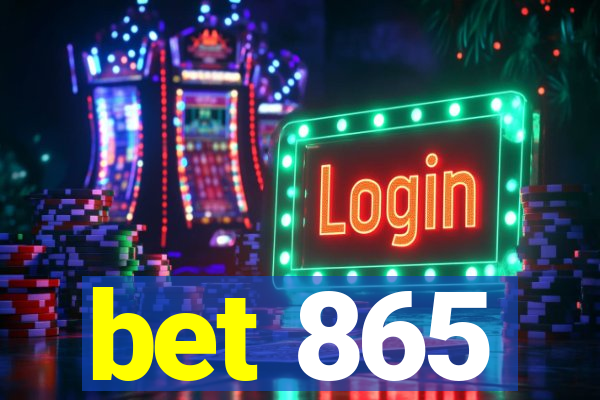 bet 865